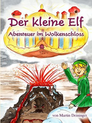 cover image of Der kleine Elf--Abenteuer im Wolkenschloss